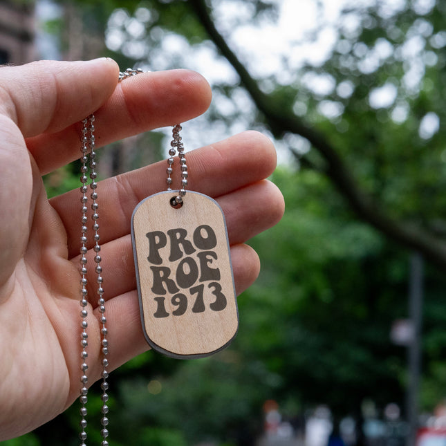 Pro Roe 1973 Dogtag